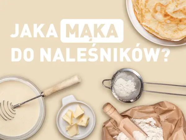 Jaka mąka do naleśników? Składniki do pysznych naleśników: ciasto, masło, mąka w sitku i woreczku, gotowe placki.